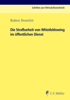 Doneleit / Deiters / Rotsch |  Die Strafbarkeit von Whistleblowing im öffentlichen Dienst | eBook | Sack Fachmedien