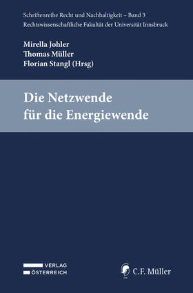 Johler / Stangl / Müller | Die Netzwende für die Energiewende | Buch | 978-3-8114-6402-5 | sack.de