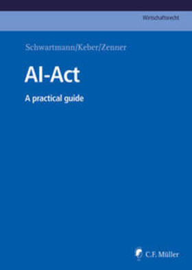Schwartmann / Keber / Zenner |  AI-Act | Buch |  Sack Fachmedien