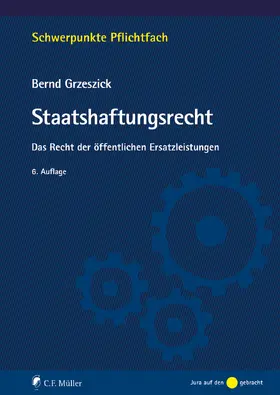 Grzeszick |  Staatshaftungsrecht | Buch |  Sack Fachmedien