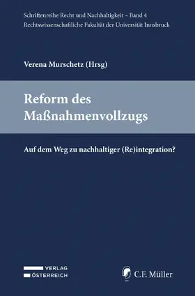 Murschetz |  Reform des Maßnahmenvollzugs | Buch |  Sack Fachmedien