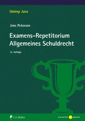 Petersen |  Examens-Repetitorium Allgemeines Schuldrecht | Buch |  Sack Fachmedien