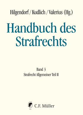 Hilgendorf / Kudlich / Valerius |  Handbuch des Strafrechts 03 | Buch |  Sack Fachmedien