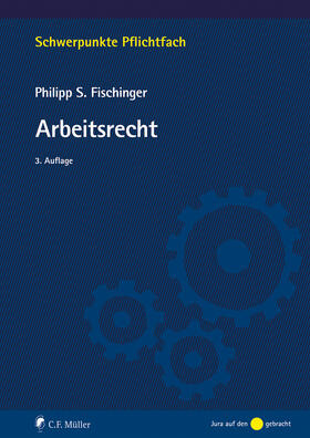 Fischinger |  Arbeitsrecht | eBook | Sack Fachmedien