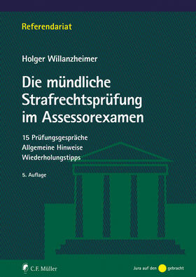 Willanzheimer |  Die mündliche Strafrechtsprüfung im Assessorexamen | eBook | Sack Fachmedien