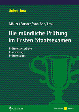 Möller / Bar / Forster |  Die mündliche Prüfung im Ersten Staatsexamen | Buch |  Sack Fachmedien