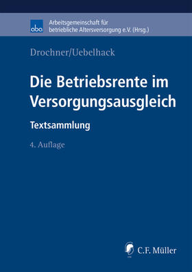 Drochner, Sabine / Uebelhack, Birgit |  Die Betriebsrente im Versorgungsausgleich | eBook | Sack Fachmedien