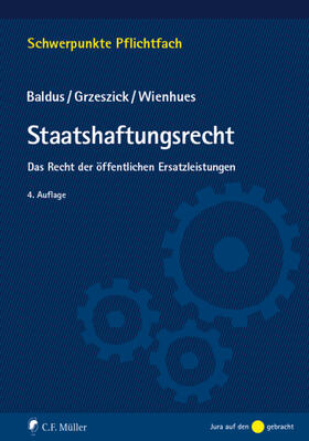 Baldus / Grzeszick / Wienhues |  Staatshaftungsrecht | Buch |  Sack Fachmedien