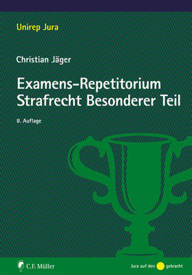 Jäger |  Examens-Repetitorium Strafrecht Besonderer Teil | eBook | Sack Fachmedien