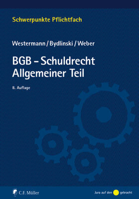 Westermann / Bydlinski / Weber |  BGB – Schuldrecht Allgemeiner Teil | Buch |  Sack Fachmedien