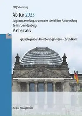 Ott / Schomburg |  Abitur 2021 - Mathematik Grundkurs. Berlin/Brandenburg | Buch |  Sack Fachmedien