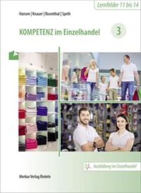 Hansen / Knauer / Rosenthal |  Kompetenz im Einzelhandel 3 | Buch |  Sack Fachmedien