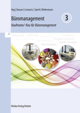 Hug / Knauer / Lennartz |  Büromanagement 3  Lernfelder 9 bis 13 | Buch |  Sack Fachmedien
