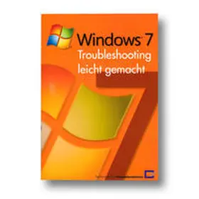 Backer / Müller | Windows 7-Troubleshooting leicht gemacht | Buch | 978-3-8125-1204-6 | sack.de