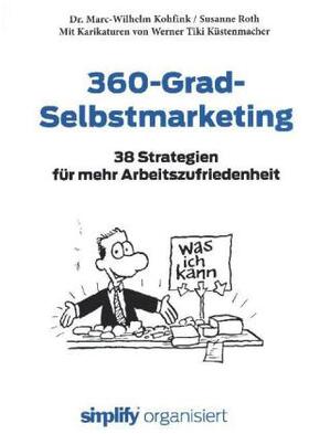 Kohfink / Roth |  360-Grad-Selbstmarketing | Buch |  Sack Fachmedien