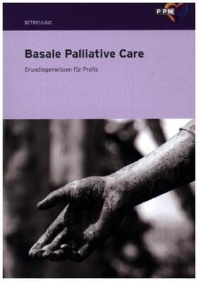 Kostrzewa |  Basale Palliative Care | Buch |  Sack Fachmedien