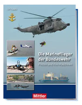 Kaack |  Die Marineflieger der Bundeswehr | Buch |  Sack Fachmedien