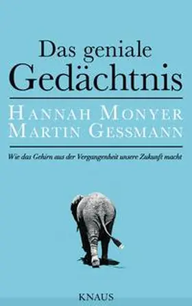 Monyer / Gessmann |  Das geniale Gedächtnis | Buch |  Sack Fachmedien