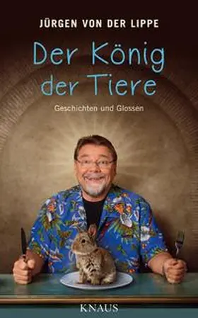 Lippe |  Der König der Tiere | Buch |  Sack Fachmedien