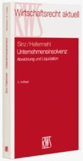 Sinz / Hiebert |  Unternehmensinsolvenz | Buch |  Sack Fachmedien