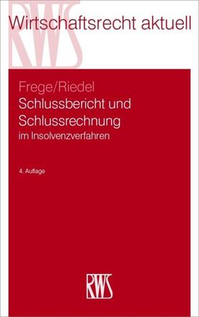 Frege / Riedel |  Schlussbericht und Schlussrechnung | eBook | Sack Fachmedien