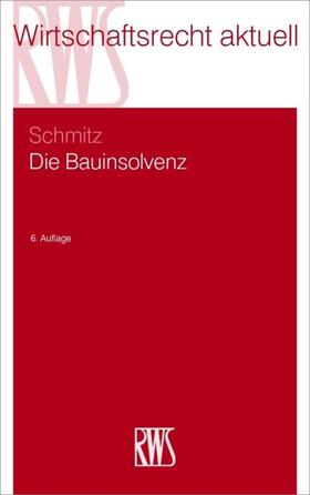 Schmitz |  Die Bauinsolvenz | eBook | Sack Fachmedien