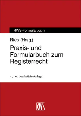 Ries |  Praxis- und Formularbuch zum Registerrecht | eBook | Sack Fachmedien