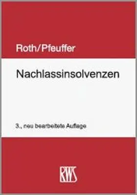 Roth / Pfeuffer |  Nachlassinsolvenzen | eBook | Sack Fachmedien