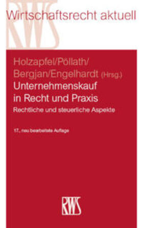 Holzapfel / Pöllath / Bergjan |  Unternehmenskauf in Recht und Praxis | Buch |  Sack Fachmedien