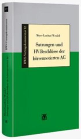 Meyer-Landrut / Wendel |  Satzungen und HV-Beschlüsse der börsennotierten AG | Buch |  Sack Fachmedien