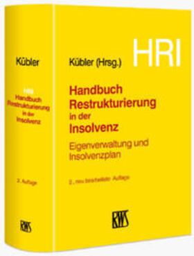 Kübler |  HRI - Handbuch Restrukturierung in der Insolvenz | Buch |  Sack Fachmedien
