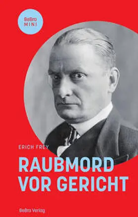 Frey |  Raubmord vor Gericht | Buch |  Sack Fachmedien