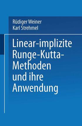 Weiner |  Linear-implizite Runge-Kutta-Methoden und ihre Anwendung | Buch |  Sack Fachmedien