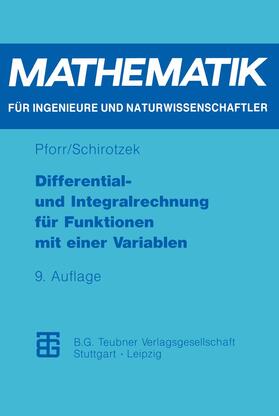 Schirotzek / Pforr |  Differential- und Integralrechnung für Funktionen mit einer Variablen | Buch |  Sack Fachmedien