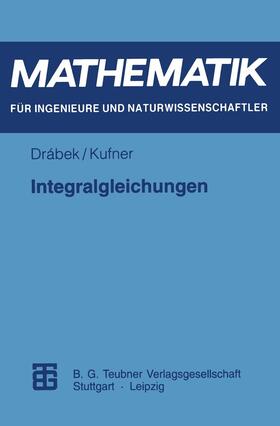 Kufner |  Integralgleichungen | Buch |  Sack Fachmedien