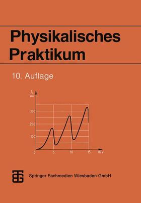 Geschke / Kirsten / Schulze |  Physikalisches Praktikum | Buch |  Sack Fachmedien
