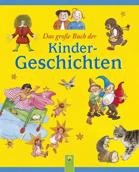 Busch / Hoffmann / Storm |  Das große Buch der Kindergeschichten | eBook | Sack Fachmedien