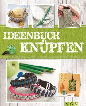 Engel / Obriejetan / Arzberger |  Ideenbuch Knüpfen | eBook | Sack Fachmedien