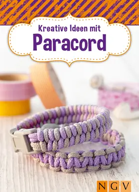 Arzberger / Obriejetan |  Kreative Ideen mit Paracord | eBook | Sack Fachmedien