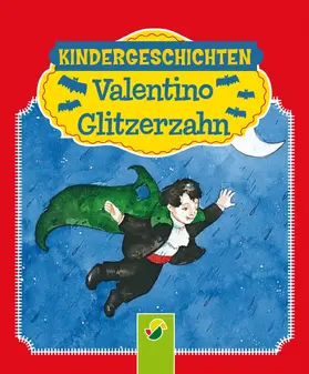 Gellersen |  Valentino Glitzerzahn | eBook | Sack Fachmedien