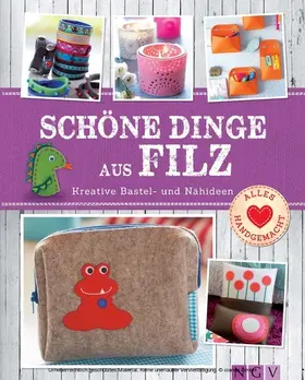  Schöne Dinge aus Filz | eBook | Sack Fachmedien