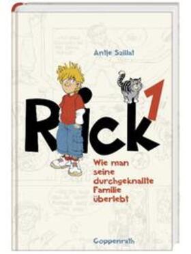 Szillat |  Rick 01 - Wie man seine durchgeknallte Familie überlebt | Buch |  Sack Fachmedien