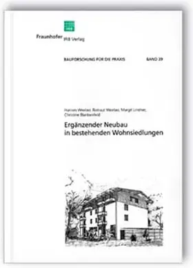 Weeber / Lindner / Blankenfeld |  Ergänzender Neubau in bestehenden Wohnsiedlungen | Buch |  Sack Fachmedien