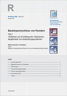 Institut für Fenstertechnik e.V. -ift-, Rosenheim |  ift-Richtlinie MO-01/1 - Baukörperanschluss von Fenstern. Teil 1: Verfahren zur Ermittlung der Gebrauchstauglichkeit von Abdichtungssystemen. | Buch |  Sack Fachmedien