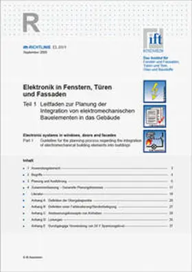 Institut für Fenstertechnik e.V. -ift-, Rosenheim |  ift-Richtlinie EL-01/1, September 2008. Elektronik in Fenstern, Türen und Fassaden. Teil 1: Leitfaden zur Planung der Integration von elektromechanischen Bauelementen in das Gebäude. | Buch |  Sack Fachmedien