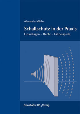 Müller |  Schallschutz in der Praxis | Buch |  Sack Fachmedien