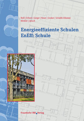 Reiß / Erhorn / Geiger |  Energieeffiziente Schulen - EnEff:Schule | Buch |  Sack Fachmedien