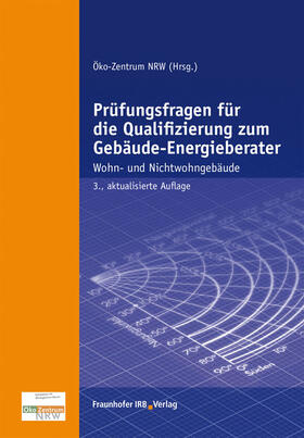 Beckmann / Kallendrusch / Karwatzki |  Prüfungsfragen für die Qualifizierung zum Gebäude-Energieberater. | Buch |  Sack Fachmedien
