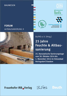 BuFAS e.V. |  Forum Altbausanierung 9. 25 Jahre Feuchte und Altbausanierun | Buch |  Sack Fachmedien