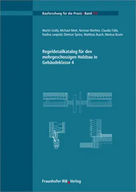 Gräfe / Merk / Werther |  Regeldetailkatalog für den mehrgeschossigen Holzbau in Gebäudeklasse 4 | Buch |  Sack Fachmedien